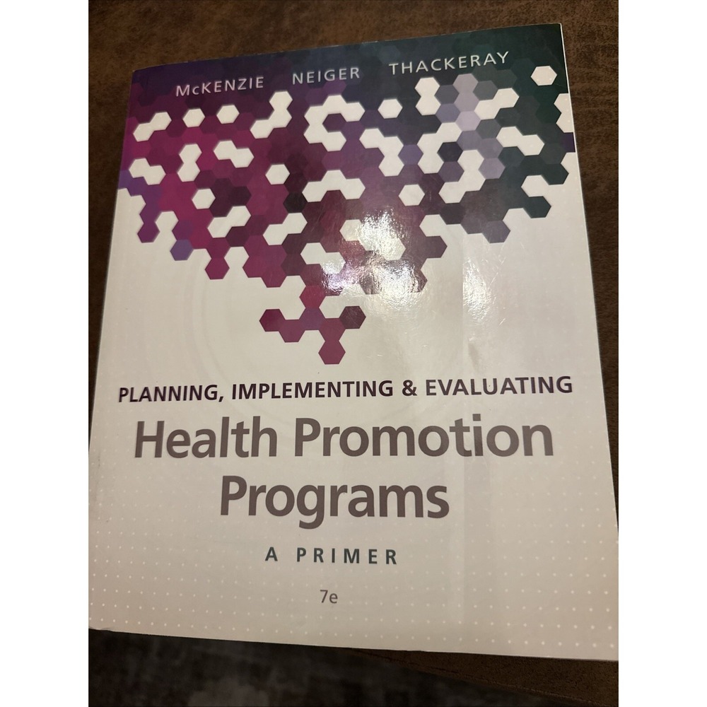 Planning, Implementing & Evaluating Health Promotion Programs : A Primer 7e